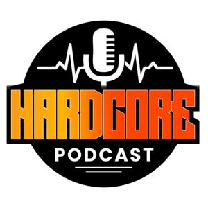 HardCore Podcast