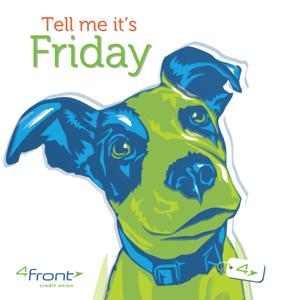 Tell me it's Friday