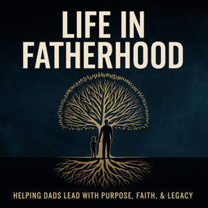 Life In Fatherhood