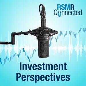 Investment Perspectives from RSMR