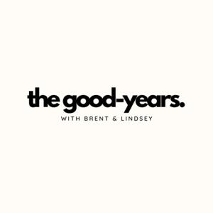 The Good-Years by with Brent & Lindsey