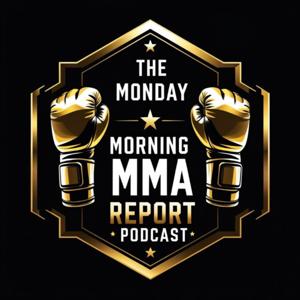 The Monday Morning MMA Report
