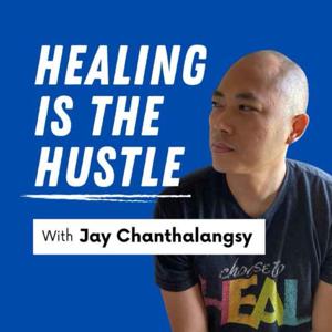 Healing Is The Hustle