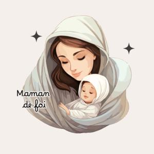 Maman de foi