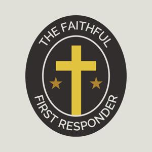 The Faithful First Responder