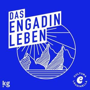 Das Engadin leben
