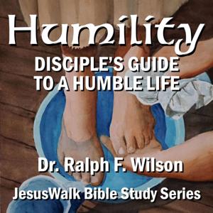 Humility: Disciple’s Guide to a Humble Life