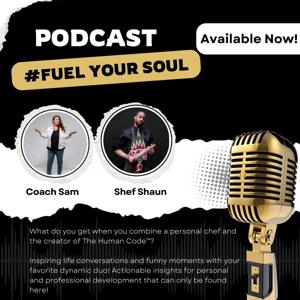 #Fuel Your Soul Podcast