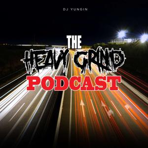 The Heavy Grind Podcast