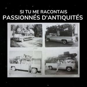 Si tu me racontais; Passionnés d'antiquités