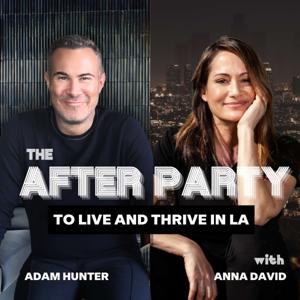 The After Party: To Live and Thrive in LA