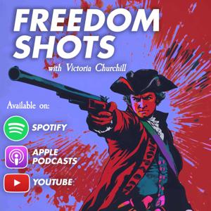Freedom Shots Podcast