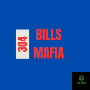 304 Bills Mafia