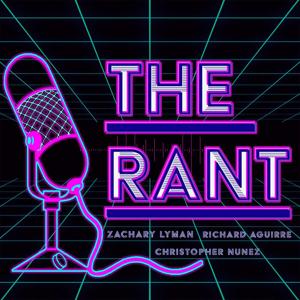 The Rant Podcast
