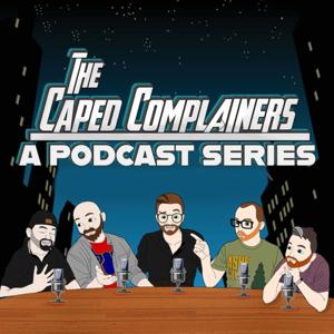 The Caped Complainers