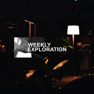Weekly Exploration