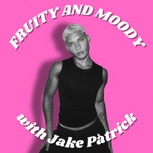 Fruity and Moody