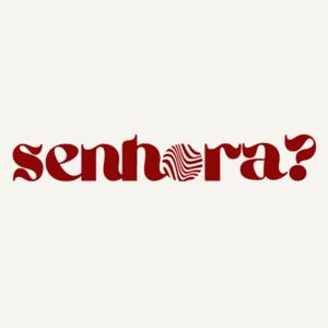 Senhora?