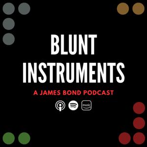 Blunt Instruments