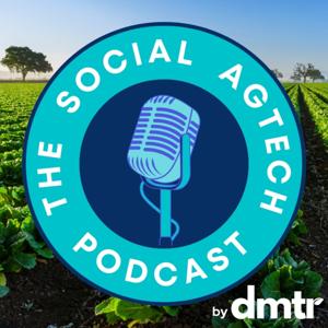 The Social AgTech Podcast