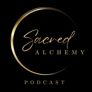 Sacred Alchemy Podcast