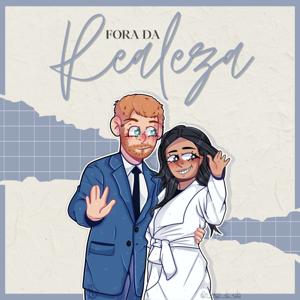 Fora Da Realeza