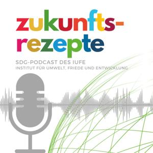 IUFE-Podcast 'zukunftsrezepte'