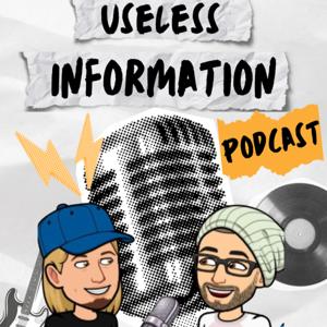 Useless Information Podcast With Danny Bee and Dick