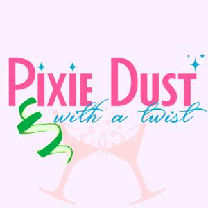 Pixie Dust with a Twist