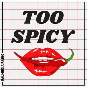 Too Spicy