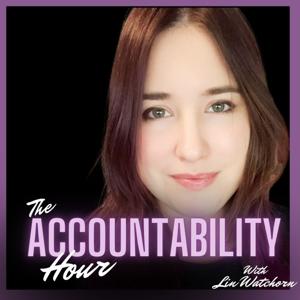 The Accountability Hour With Lin Watchorn
