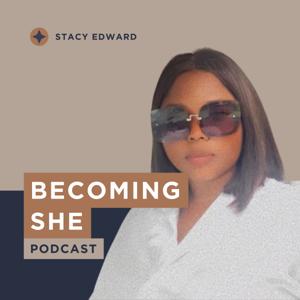 BECOMING SHE