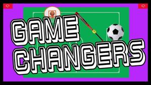 Game Changers