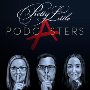 Pretty Little Podcasters