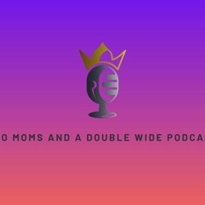 Two Moms DW EP. 1