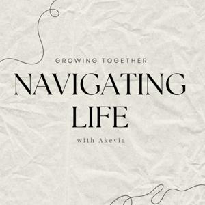 Navigating Life: Growing Together