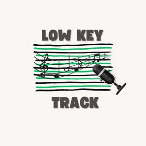 Low Key Track