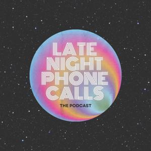 Late Night Phone Calls Podcast