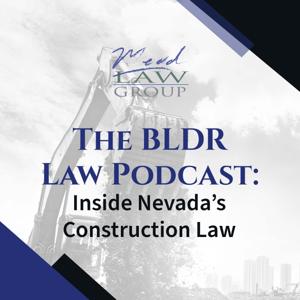The BLDR Podcast: Inside Nevada’s Construction Law