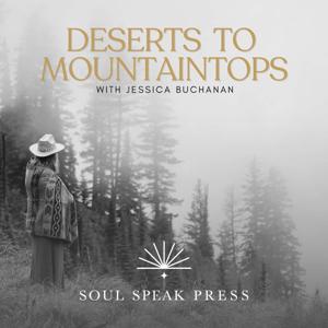 Deserts to Mountaintops Podcast