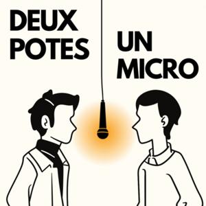 Deux Potes Un Micro