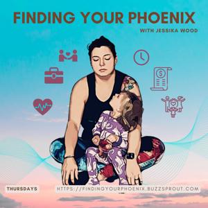 Finding Your Phoenix