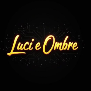 Luci e Ombre