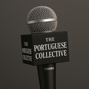 The Portuguese Collective Podcast