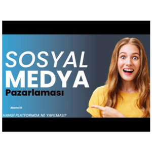 Sosyal Medya Pazarlaması