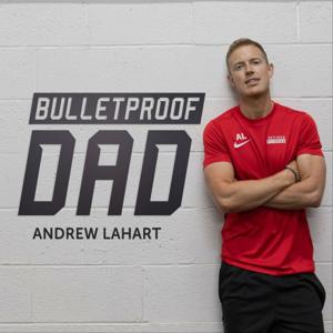 Bulletproof Dad