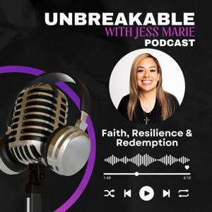 Unbreakable with Jess Marie