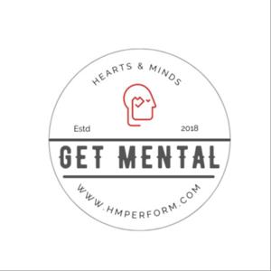 The "Get Mental" Podcast