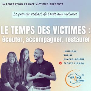 Le temps des victimes : écouter, accompagner, restaurer