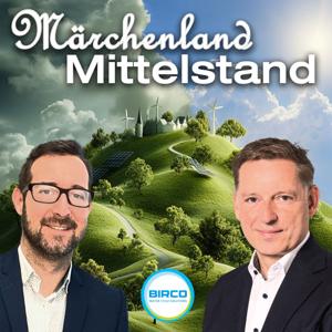 Märchenland Mittelstand - Businessabenteuer, Krisenflüche und Zukunftshoffnung